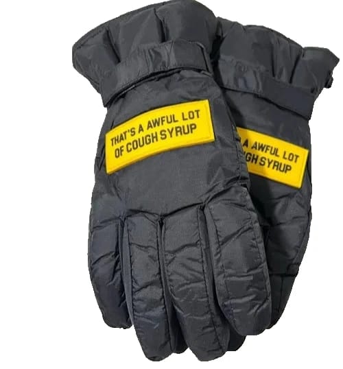 Awful Lot of Cough Syrup Puffer Gloves